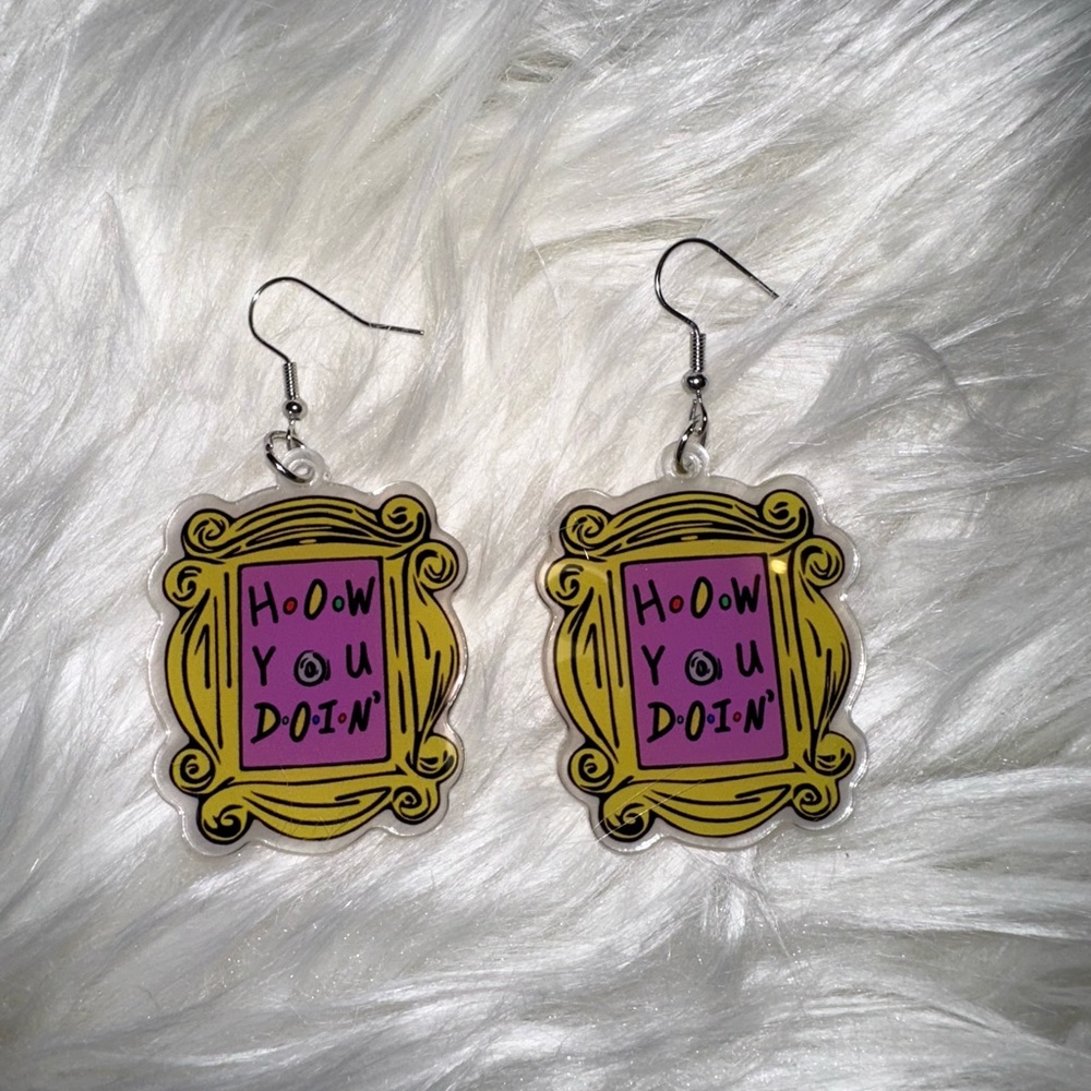 Friends How You Doin Earrings
